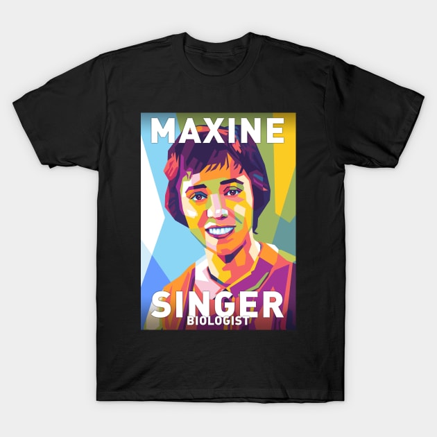 Maxine Singer T-Shirt by Shecience